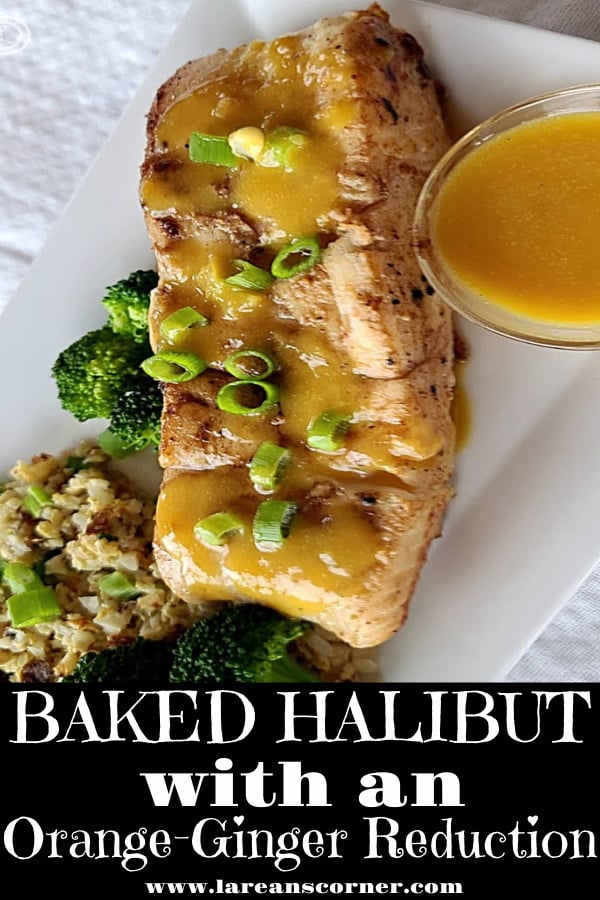 Baked Halibut OrangeGinger Reduction Recipe tender fish with a glaze