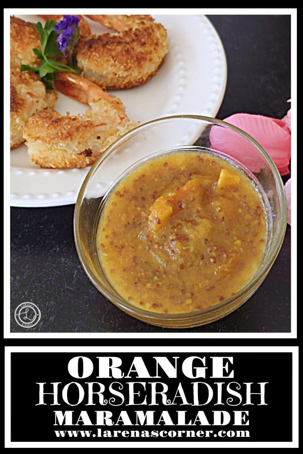 Orange Horseradish Marmalade Recipec Orange Horseradish Marmalade a close-up of a bowl with coconut shrimp behind it.