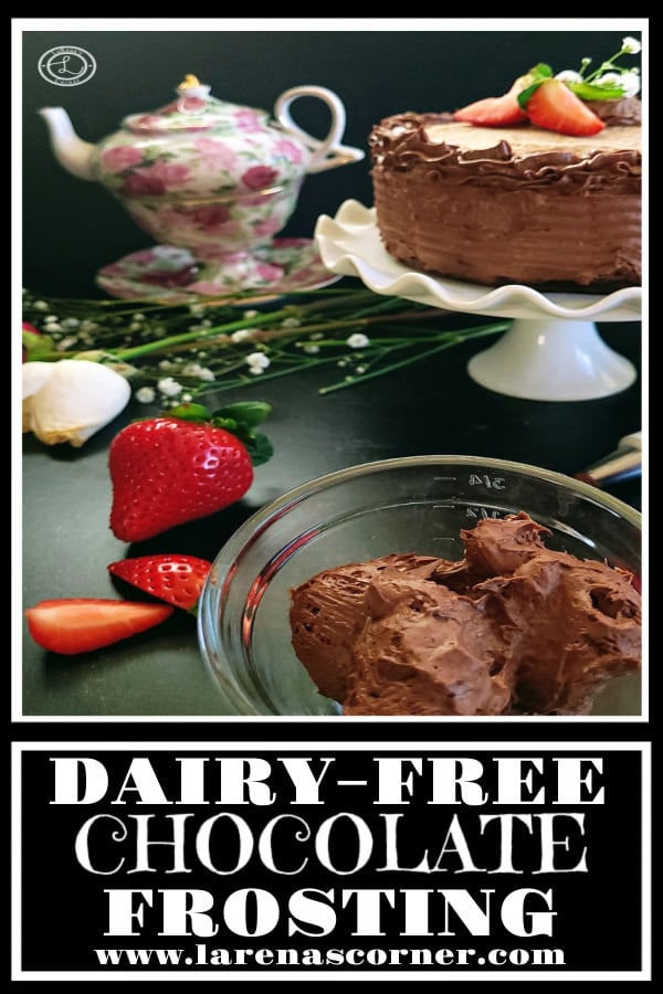 Dairy-Free Chocolate Frosting Recipe Dairy-Free Chocolate Frosting in a bowl bsiede a German Chocolate cake with it on in. A Coffee kettle for one and some roses.
