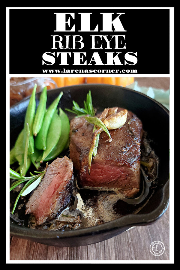 Elk Rib Eye Steaks Recipe Elk Rib Eye Steaks in a a cast iron pan with some rosemary, garlic, and sugar snap peas.