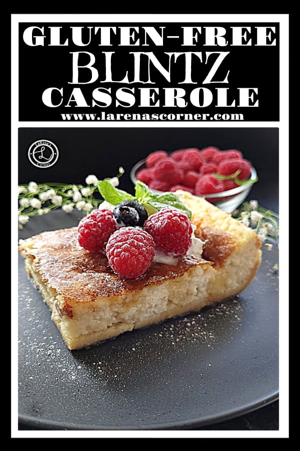 Glutin-Free Blintz Casserole Recipe Glutin-Free Blintz Casserole. A slice on a plate with a bowl of raspberries in the background.