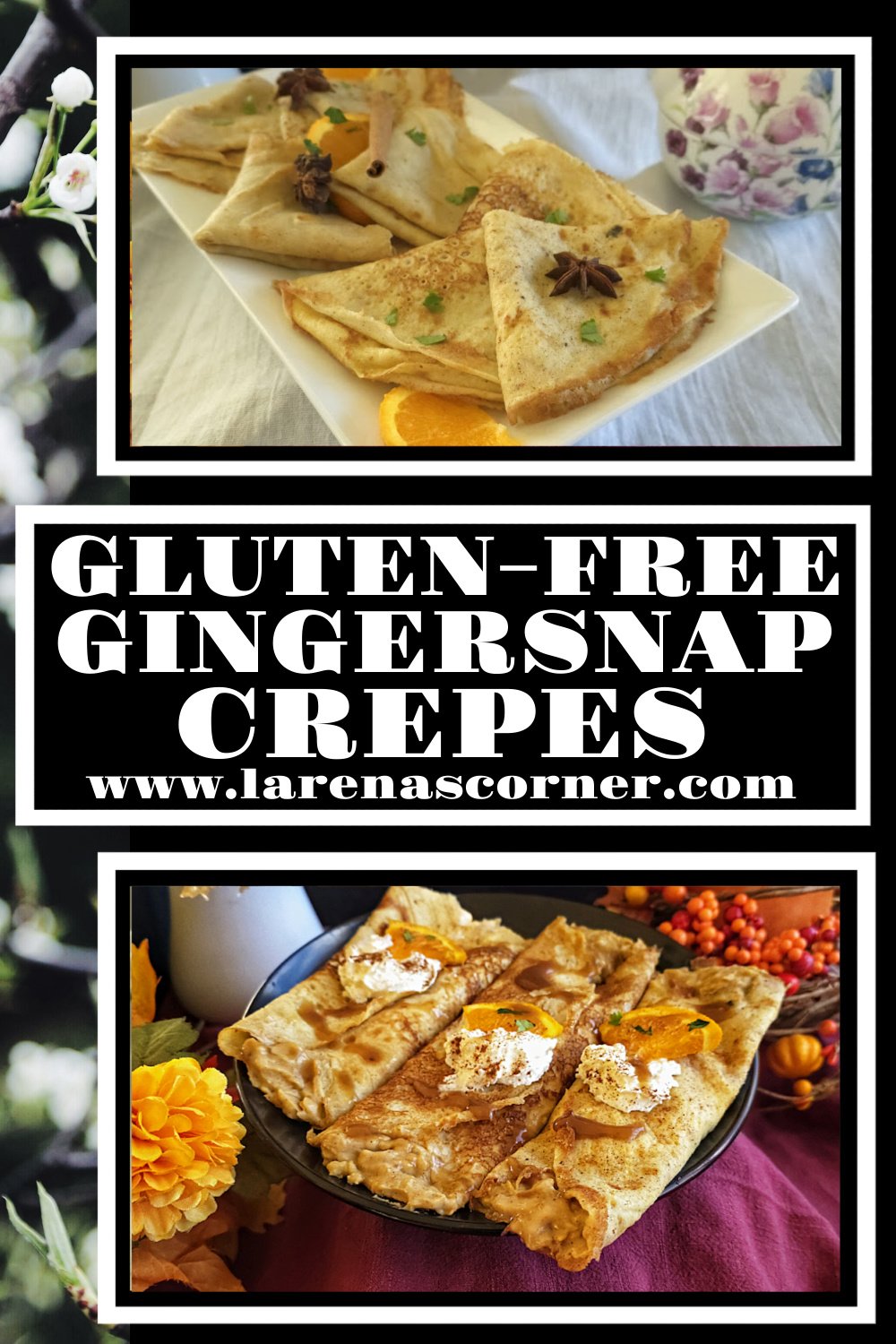 Gluten-Free Gingersnap Crepes Recipe Gluten-Free Gingersnap Crepes. Top: Crepes on a platter folded into a triangle. Bottom: Crepes on a plate with filling inside and cinnamon whipped cream and small orange slice on top.