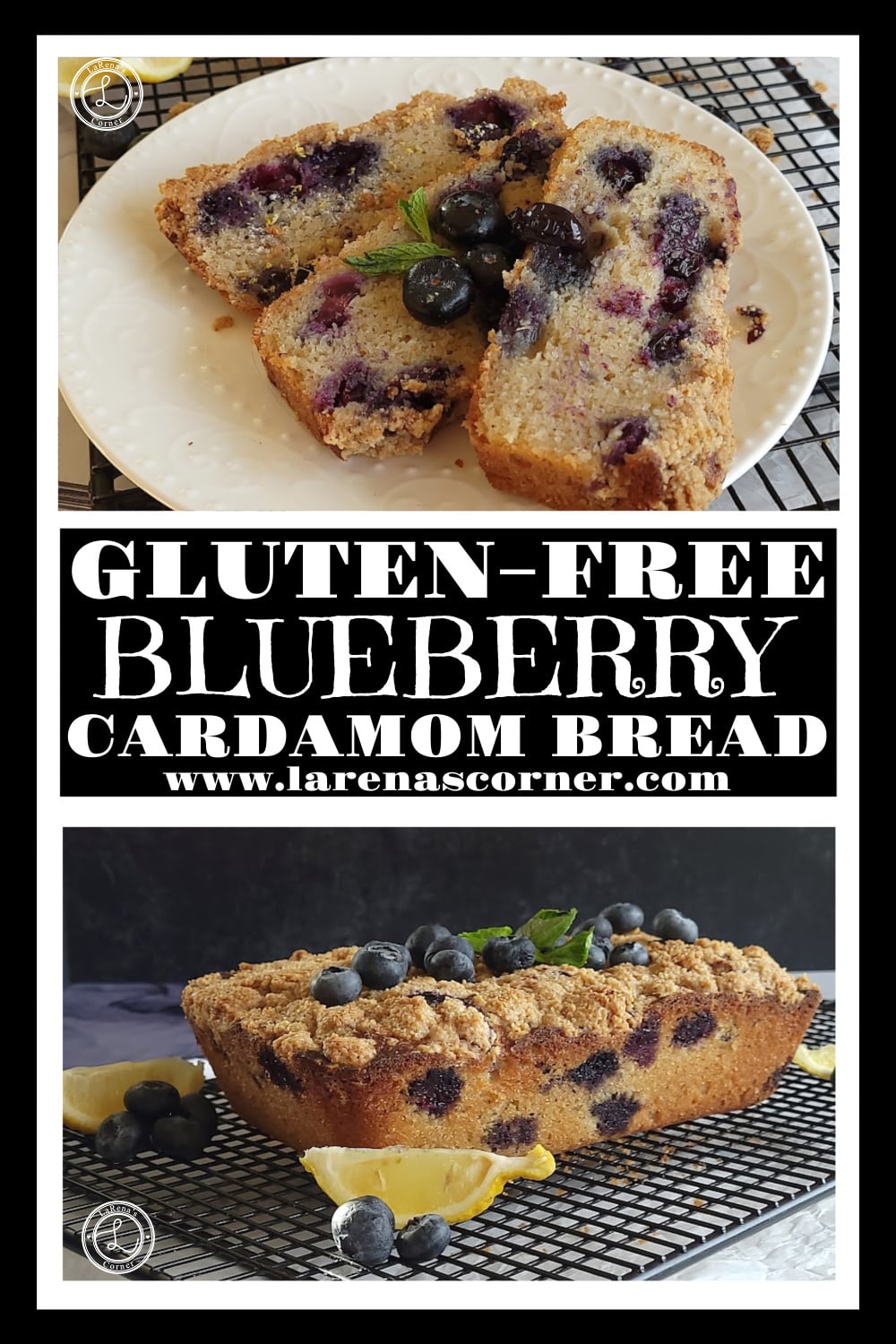 Gluten-Free Blueberry Bread Recipe Gluten-Free Blueberry Cardamom Bread. Top: Three slices of bread on a white plate. Bottom: A loaf a the bread on a cooling rack.